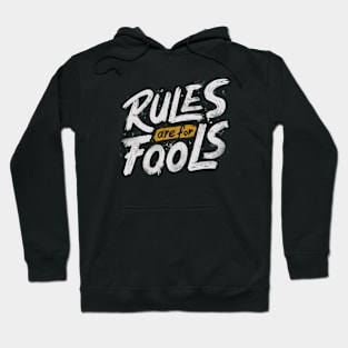 Rules Are For Fools by Tobe Fonseca Hoodie